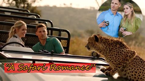 a safari romance filming location